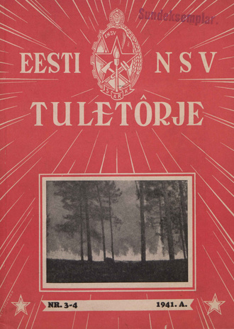 Eesti NSV Tuletõrje : tuletõrje kuukiri ; 3-4 1941