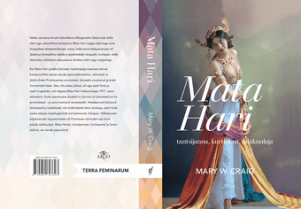 Mata Hari : tantsijanna, kurtisaan, salakuulaja 