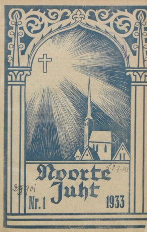 Noorte juht : Eesti ev.-lut. kiriku noorte häälekandja ; 1 1933-01