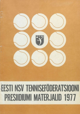 Eesti NSV Tenniseföderatsiooni presiidiumi materjalid 