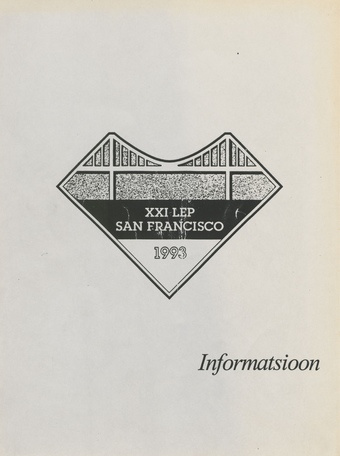 XXI LEP, San Francisco 1993 : informatsioon
