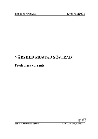 EVS 711:2001 Värsked mustad sõstrad = Fresh black currants