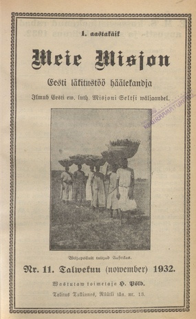 Meie Misjon : Eesti läkitustöö häälekandja ; 11 1932-11