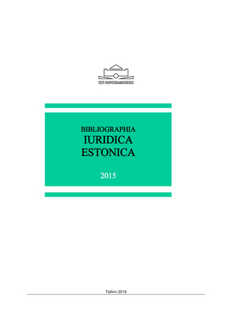 Bibliographia iuridica Estonica ; 2015