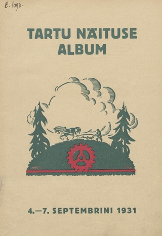Tartu näituse album : 1931, 4. - 7. septembrini