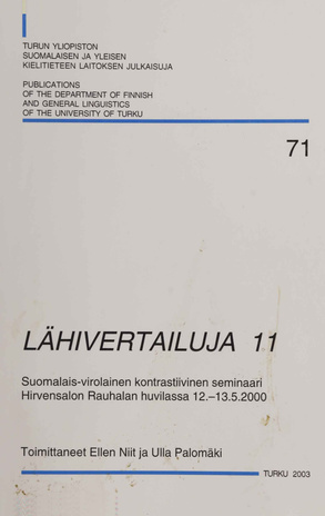 Lähivertailuja. 11, Suomalais-virolainen kontrastiivinen seminaari Hirvensalon Rauhalan huvilassa 12.-13.5.2000 