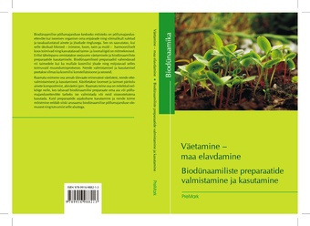 Väetamine - maa elavdamine ; Biodünaamiliste preparaatide valmistamine ja kasutamine 