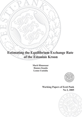 Estimating the equilibrium exchange rate of the Estonian kroon (Eesti Panga toimetised / Working Papers of Eesti Pank ; 2)
