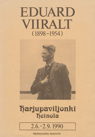 Eduard Viiralt 1898-1954 : näyttelyluettelo : Heinola, Harjupaviljonki 2.6 - 2.9.1990  