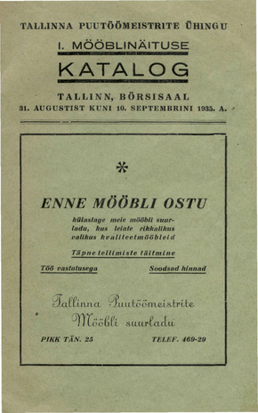 Tallinna Puutöömeistrite Ühingu I. mööblinäituse kataloog : Tallinn, Börsisaal : 31. augustist kuni 10. septembrini 1935. a.
