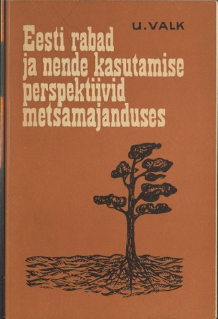 Eesti rabad ja nende kasutamise perspektiivid metsamajanduses