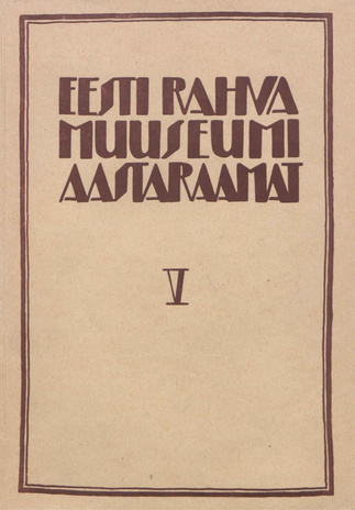 Eesti Rahva Muuseumi aastaraamat ; V 1929