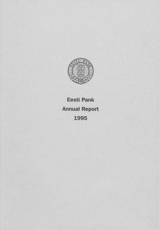 Eesti Pank. Annual report ; 1995