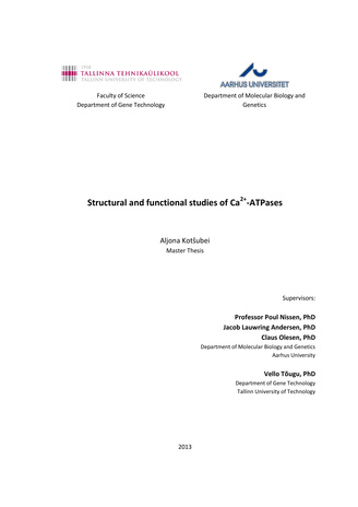 Structural and functional studies of Ca2+ -ATPases : master thesis = Ca2+ -ATPaaside struktuursed ja funktsionaalsed uuringud : magistritöö 