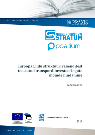 Euroopa Liidu struktuurivahenditest teostatud transpordiinvesteeringute mõjude hindamine : lõpparuanne 