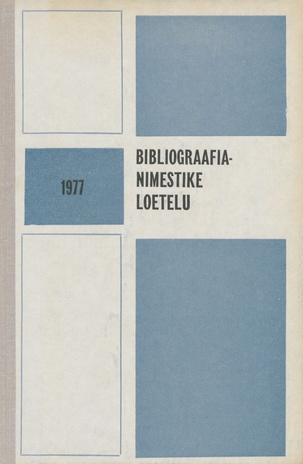 Bibliograafianimestike loetelu 1977 = Указатель библиографических пособий 1977 