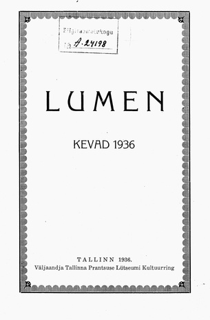 Lumen : Tallinna Prantsuse Lütseumi kultuurringi ajakiri ; kevad 1936