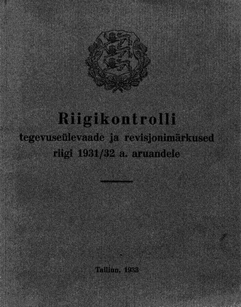 Riigikontrolli tegevuse�levaade ja revisjonim�rkused riigi 1931/32.a. aruandele