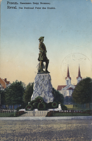 Ревель : памятникъ Петру Великому = Reval : das Denkmal Peter des Großen = Tallinn : Peeter Suure mälestusekuju