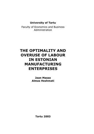 The optimality and overuse of labour in Estonian manufacturing enterprises ; 20 (Working paper series [Tartu Ülikool, majandusteaduskond])