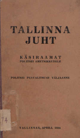 Tallinna juht : käsiraamat politsei ametnikkudele 