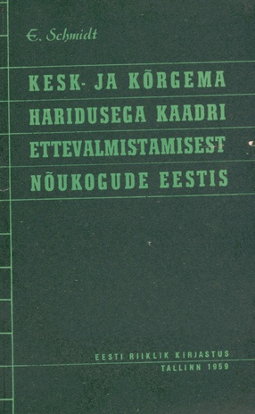 Kesk- ja kõrgema haridusega kaadri ettevalmistamisest Nõukogude Eestis