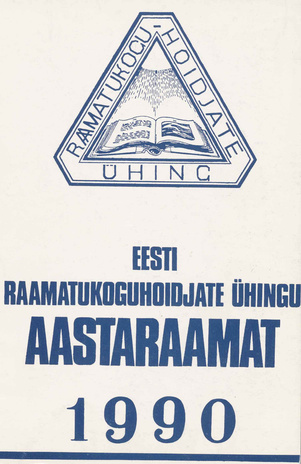 Eesti Raamatukoguhoidjate Ühingu aastaraamat ; 2 1990