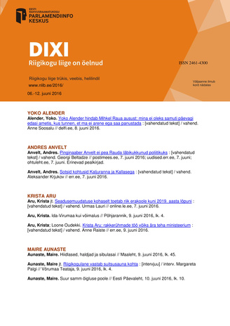 DIXI. Riigikogu liige on öelnud ; 6.-12. juuni 2016