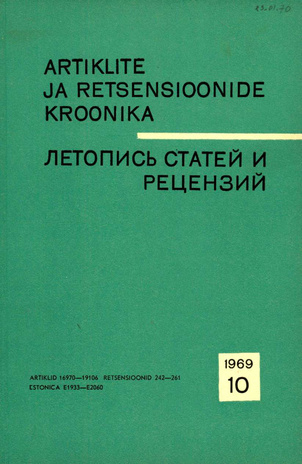 Artiklite ja Retsensioonide Kroonika = Летопись статей и рецензий ; 10 1969-10