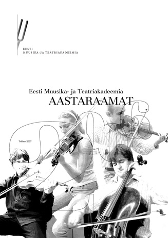 Eesti Muusika- ja Teatriakadeemia aastaraamat ; 2006