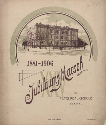 XXV Jubiläums-Marsch : der Petri Real-Schule zu Reval : 1881-1906 