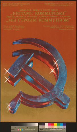 Ehitame kommunismi : vabariiklik kujutava kunsti näitus 