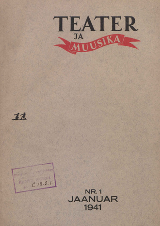 Teater ja Muusika ; 1 1941-01