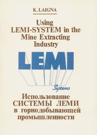 Using LEMI-SYSTEM in the mine extracting industry = Система ЛЕМИ в горнодобывающей промышленности 