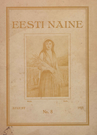 Eesti Naine : naiste ja kodude ajakiri ; 8 (16) 1925-08
