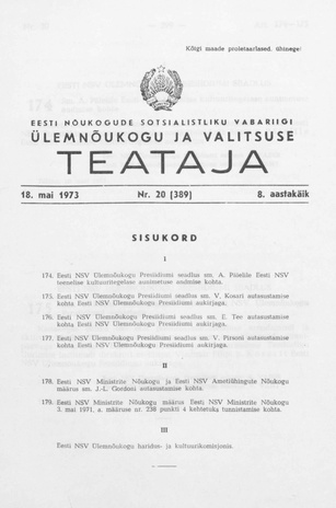 Eesti Nõukogude Sotsialistliku Vabariigi Ülemnõukogu ja Valitsuse Teataja ; 20 (389) 1973-05-18