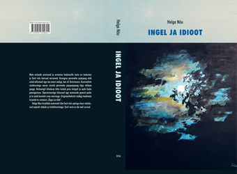 Ingel ja idioot : romaan 