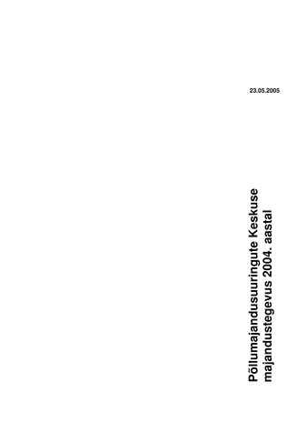 Põllumajandusuuringute Keskuse majandustegevus 2004. aastal (Riigikontrolli kontrolliaruanded 2005)