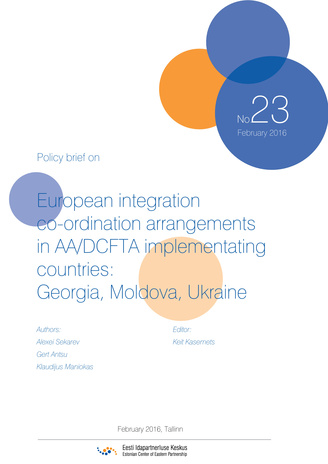 European integration co-ordination arrangements in AA/DCFTA implementating countries: Georgia, Moldova, Ukraine ; (Eastern Partnership review, 23)