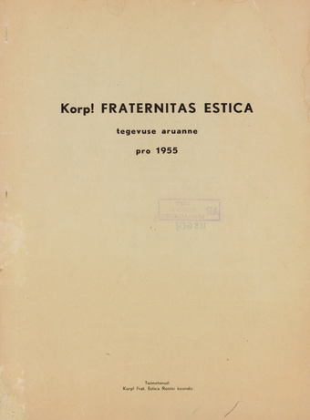 Korp! Fraternitas Estica tegevuse aruanne pro 1955 