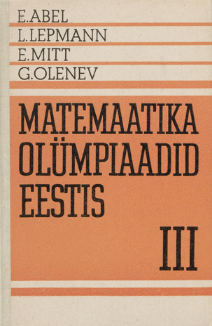 Matemaatikaolümpiaadid Eestis. 3. 