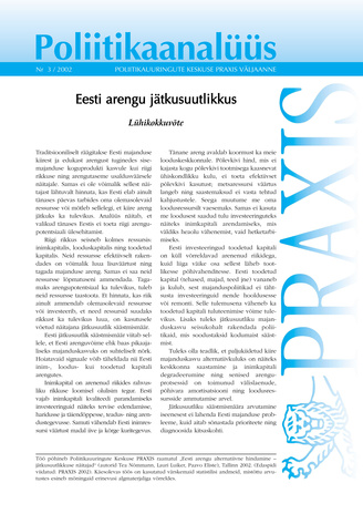 Eesti arengu jätkusuutlikkus : lühikokkuvõte (Poliitikaanalüüs : Poliitikauuringute Keskuse Praxis väljaanne ; 3)