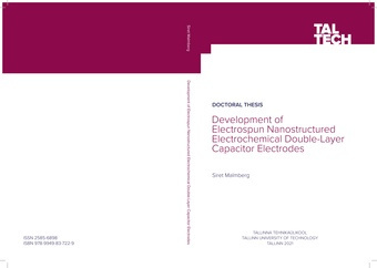 Development of electrospun nanostructured electrochemical double-layer capacitor electrodes = Elektrilise kaksikkihi kondensaatori elektrokedratud nanostruktuursete elektroodide arendus 