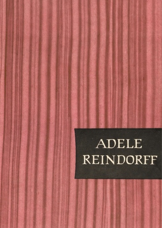 Adele Reindorff : [monograafia]