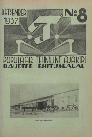 T : Populaar-tehniline ajakiri raudtee ehitusalal ; 8 (36) 1937-12