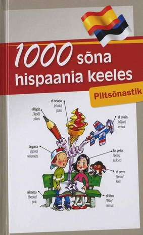 1000 sõna hispaania keeles : piltsõnastik 