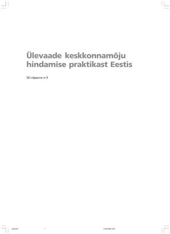 Ülevaade keskkonnamõju hindamise praktikast Eestis ; 9 (SEI väljaanne)