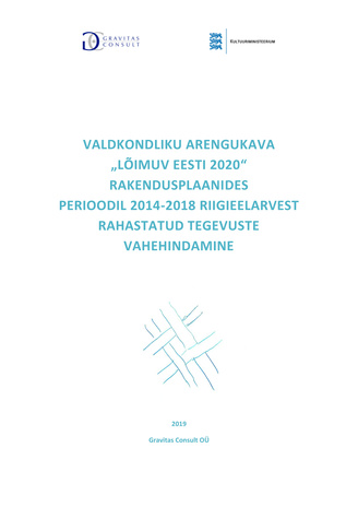 Valdkondliku arengukava „Lõimuv eesti 2020“ rakendusplaanides perioodil 2014-2018 riigieelarvest rahastatud tegevuste vahehindamine