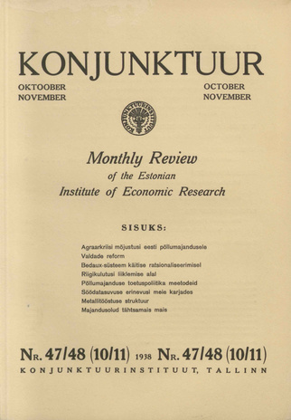 Konjunktuur : monthly review of the Estonian Institute of Economic Research ; 47-48 1938-11-11