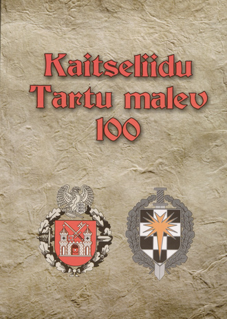 Kaitseliidu Tartu malev 100 
